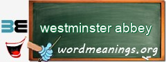 WordMeaning blackboard for westminster abbey